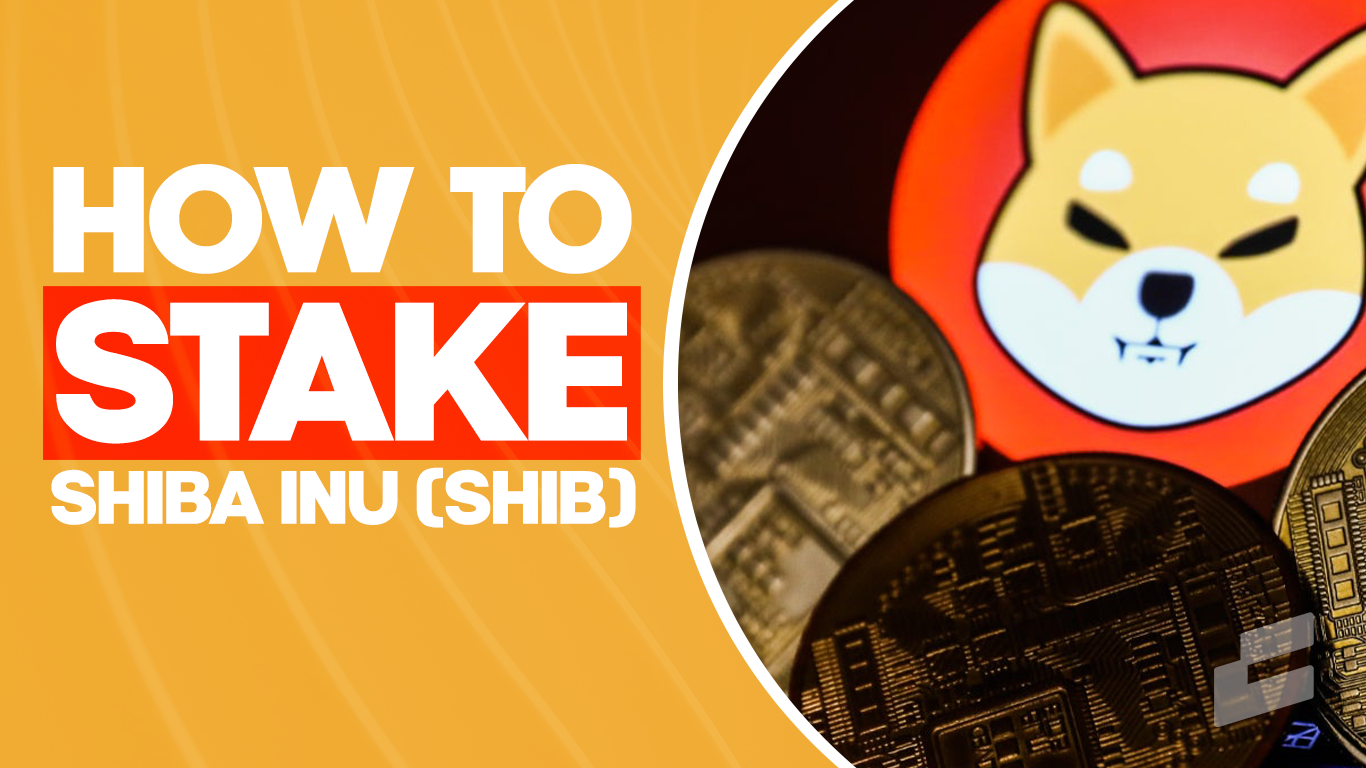 How to Stake Shiba Inu (SHIB)