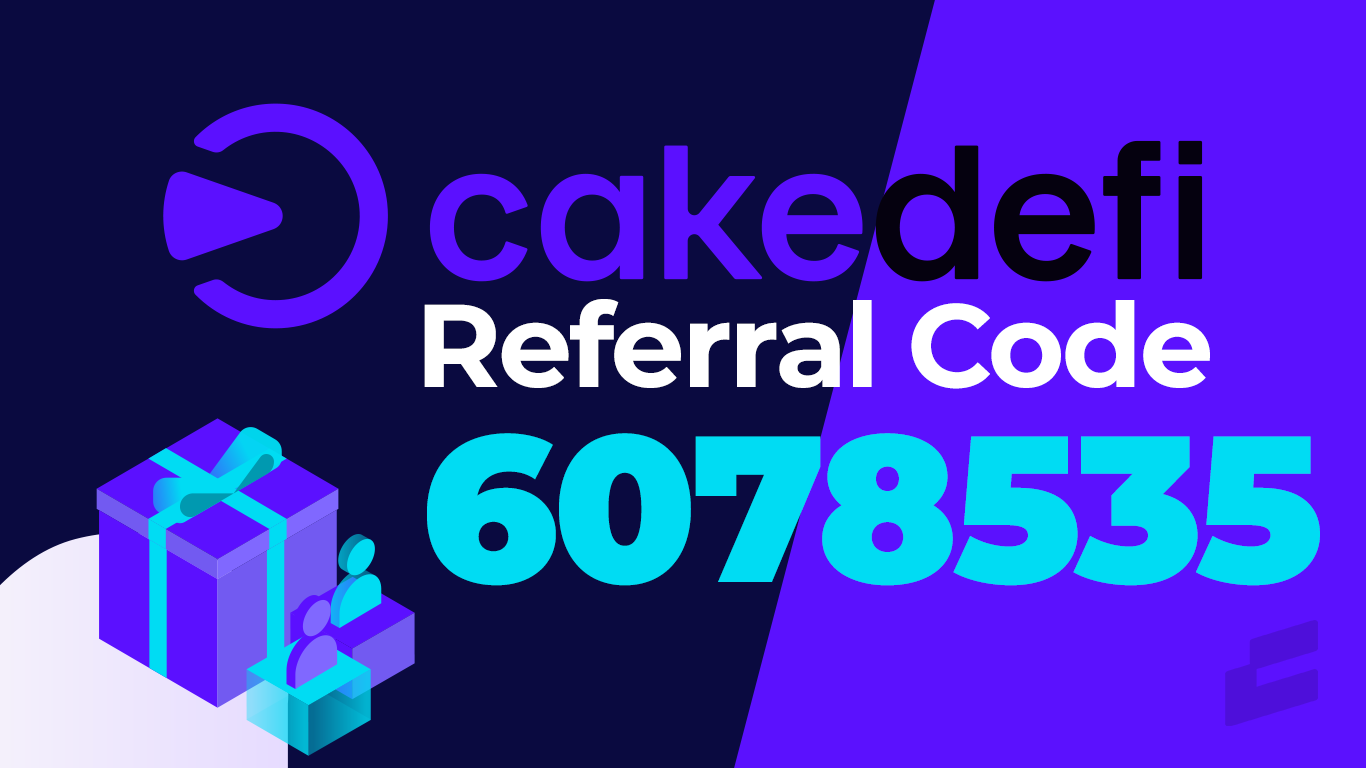Cake DeFi Referral Code